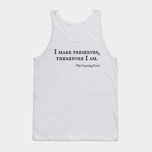 I Make Preserves Canning Gift Tank Top